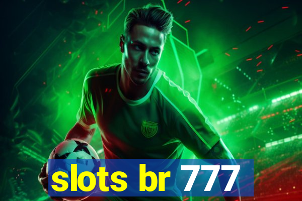 slots br 777